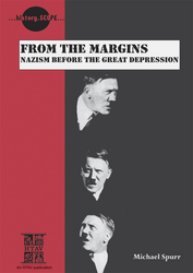 From The Margins: Nazism Before the Great Depression From The Margins: Nazism Before the Great Depression